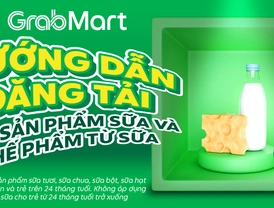 GrabMart | Hướng dẫn đăng tải các sản phẩm sữa và chế phẩm từ sữa