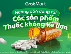 GrabMart | Hướng dẫn đăng tải các sản phẩm thuốc không kê đơn