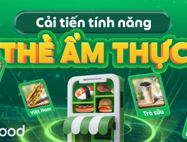 GrabFood | Cải tiến tính năng Thẻ ẩm thực