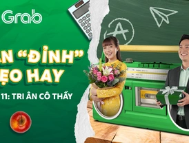 Grab | Chương trình Quán “đỉnh” - Mẹo hay tháng 11: Tri ân cô thầy
