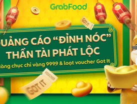 GrabFood | Chương trình Quảng cáo “đỉnh nóc” - Thần Tài phát lộc: Hàng chục chỉ vàng 999.9 