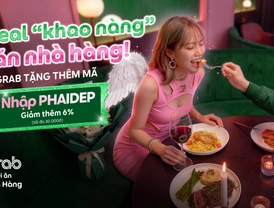 Grab | Lên Deal “khao nàng” đi ăn nhà hàng