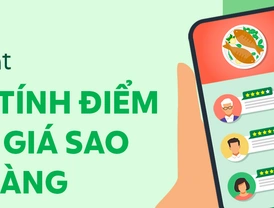 Grab | Cập nhật cách tính điểm đánh giá sao Cửa hàng