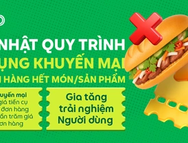 Grab | Cập nhật quy trình áp dụng khuyến mại khi đơn hàng hết món/sản phẩm