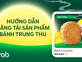 Grab | Hướng dẫn đăng tải sản phẩm bánh trung thu
