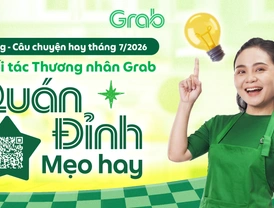 Grab | Ý tưởng hay tháng 7/2026 - Chương trình “Quán đỉnh - Mẹo hay”